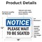 Signmission Please Wait To Be Seated OSHA Notice Sign, Vinyl Decal, 18in W x 12in L, 2PK OS-2PACK-NS-D-1218-L-17641 - alternate 2